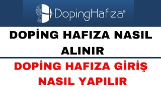 Doping Hafıza Nasıl Alınır - Doping Hafıza Nasıl Giriş Yapılır