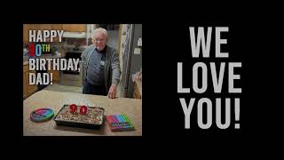 Happy 90th Birthday, Dad!