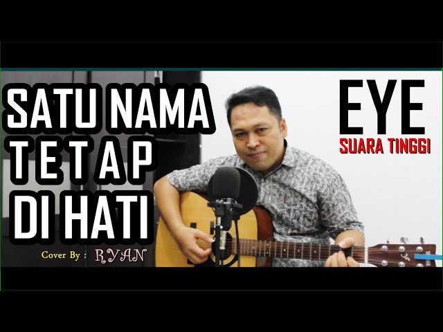 satu nama tetap dihati - EYE (Video Lirik) | Cover Ryan Lasso | Slow Rock Suara Tinggi Lagu Malasya class=