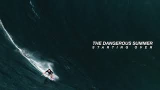Video thumbnail of "The Dangerous Summer - Starting Over / Slow Down (Visual)"