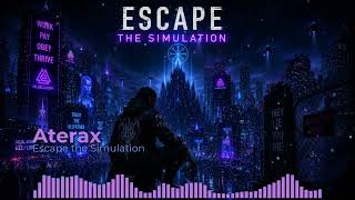 Escape the Simulation