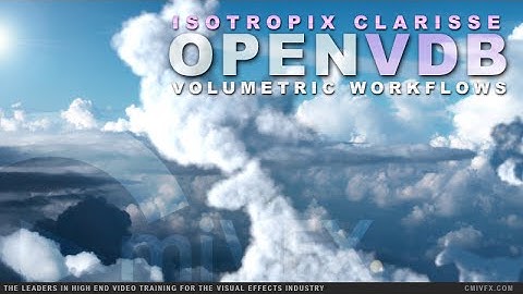 cmiVFX Clarisse VDB Workflows
