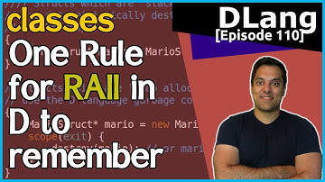 [DLang Episode 110] D Language - Classes - part 4 of N - RAII with structs and classes