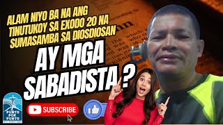 Mga sabadista pala ang sumasamba sa diosdiosan ayon sa Biblia