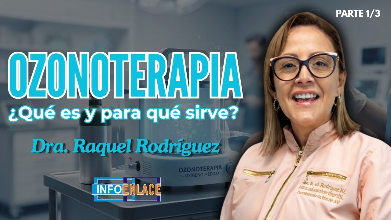 Ozonoterapia: ¿Qué es y para qué sirve? | Dra. Raquel Rodríguez - Parte 1