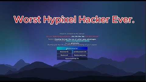 Worst Hypixel Hacker Ever Be Like.