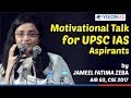 Motivational talk for upsc ias aspirants  jameel fatima zeba air 62 cse 2017