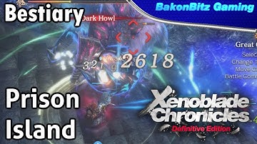 [Walkthru] Xenoblade Chronicles: Definitive Edition - Bestiary (Prison Island)