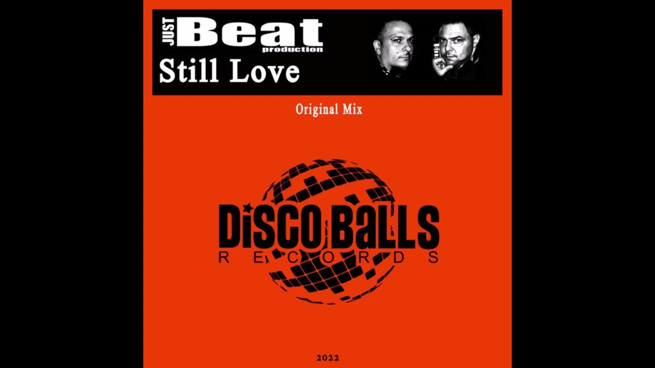 Just Beat Production - Still Love (Original Mix) [Disco Balls Records]