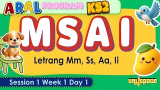 ARAL PROGRAM KS2 | Letrang Mm, Ss, Aa at Ii | Session 1 Week 1 Day 1