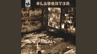 SLAUGHTER