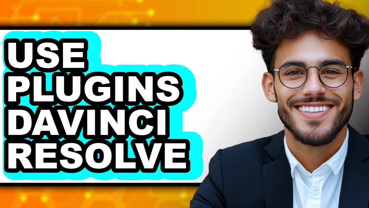 How to Use Plugins DaVinci Resolve 2025 - Full Guide - YouTube