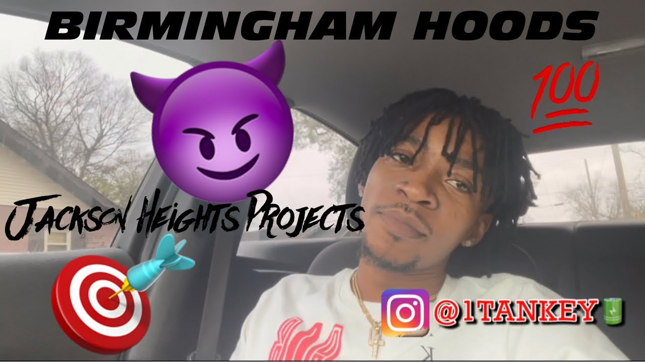 BIRMINGHAM HOODS 😈🪖 ️ JACKSON HEIGHTS PROJECTS🎯💪🏾🫡 YouTube