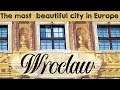 The MOST BEAUTIFUL city in Europe: Wrocław, Poland