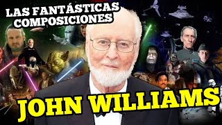 Las fantásticas composiciones de John Williams