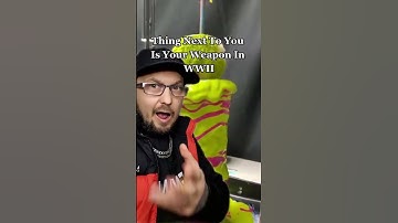 Thing next to you is your weapon in WWII