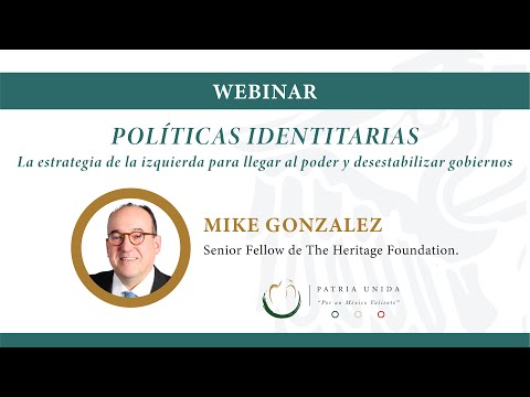 Estrategias de la izquierda para desestabilizar gobiernos y tomar el poder - Webinar - Mike Gonzalez