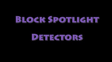 Block Spotlight - Detectors