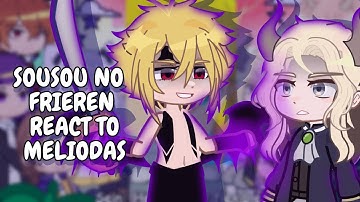 Sousou No Frieren React To Meliodas || Gacha React