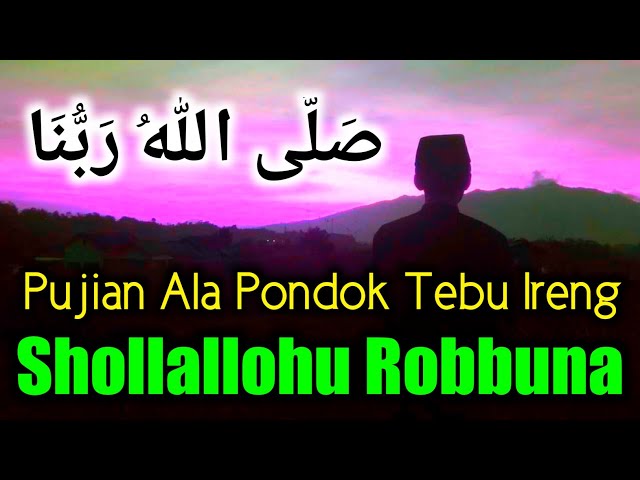 Pujian Maghrib Ala PP. TEBU IRENG JOMBANG Shollallohu Robbuna Nada Tinggi (Sholawat Terbaru 2021) class=
