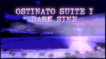 Ostinato Suite I - Project Ostinato#1 - Dark Sine - Structured Improvised Music: 3 ostinatos, 1 solo