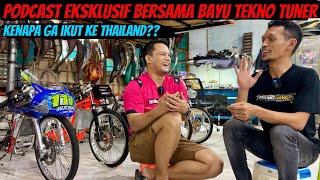 SEJARAH MASUK NYA BAYU KE TEKNO TUNER DAN BAHAS OBROLAN BENGKEL TEKNO DI MASA DULU & SEKARANG