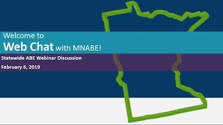 February 6, 2019 Web Chat with MN ABE