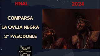 2º PASODOBLE - CABEZA - FINAL COMPARSA LA OVEJA NEGRA (A JUAN CARLOS ARAGON)  (CON LETRA) COAC 2024