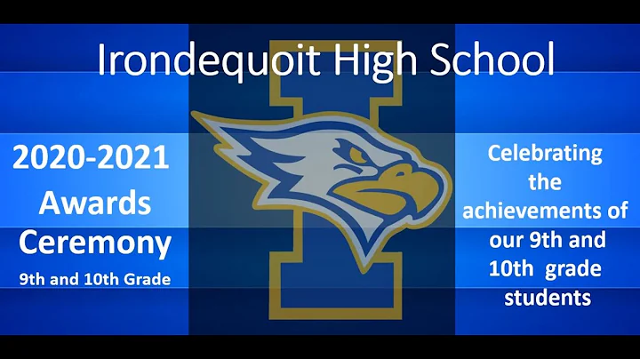 Irondequoit High School Grades 9-10 Awards!