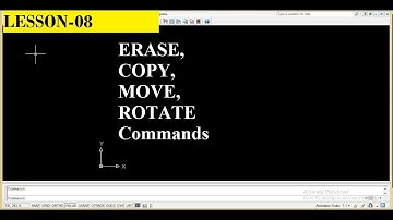 ERASE, COPY, MOVE, ROTATE commands used in AutoCAD# lesson 08