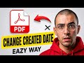 how to change the created date on a PDF (step-by-step)