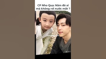 CP Nho Quạ: Năm đó ai mà không rơi nước mắt?! #denglun #yangzi #邓伦 #杨紫