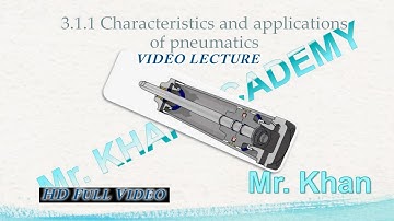 3.1.1  Characteristics and application of pneumatic  | Video Lecture in English | Full HD