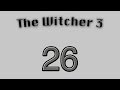 The Witcher 3 - épisode 26 - Catin rouquine, le retour !