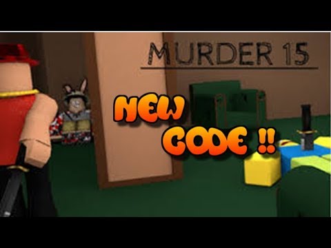 Roblox 2018 Murder 15 New Code Youtube - codes for roblox murder 15 2018