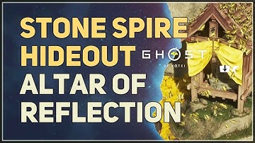 Stone Spire Hideout Altar of Reflection Ghost of Yotei