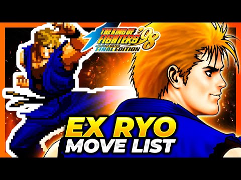 EX RYO MOVE LIST - The King of Fighters '98 Ultimate Match Final