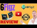 6FigZ Review ⚠️ WARNING ⚠️ DON'T GET THIS WITHOUT MY 👷 CUSTOM 👷 BONUSES!!