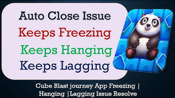 How to Fix Cube Blast journey Auto Close | Keeps Hanging | Freezing | Lagging Issue Solve in Android