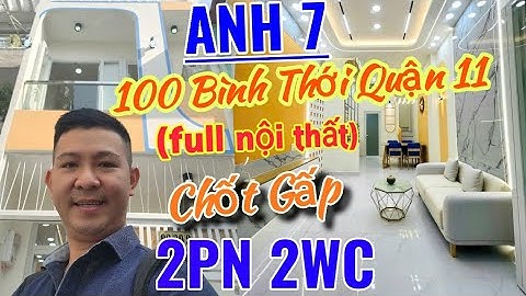 🔥 Nhà Mới 100% Quận 11 – Hẻm 100 Bình Thới Đường Thông – Full Nội Thất – Giá 4,38 Tỷ! Sát Quận 5, 10