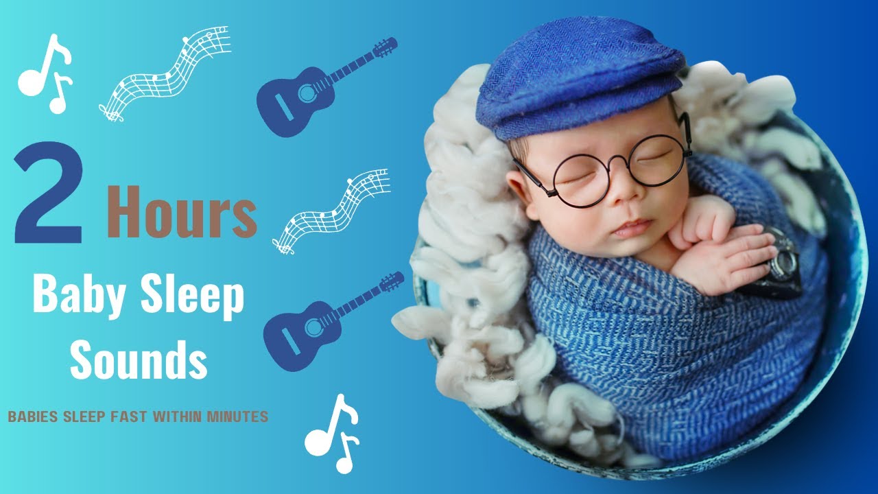 BEDTIME LULLABY BABY SLEEP SOUNDS NO ADS 2 Hrs Of Babies👶🏼 sleep songs
