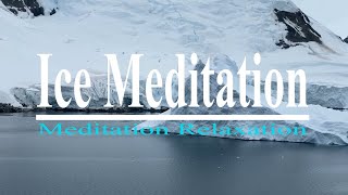 SINGING ICE-30 MIN ICE SOUND CALM | MEDITATION SLIP | DEEP SLEEP MUSIC