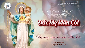 RƯỚC KIỆU KÍNH ĐỨC MẸ MÂN CÔI - 16g30 - 06/10/2024