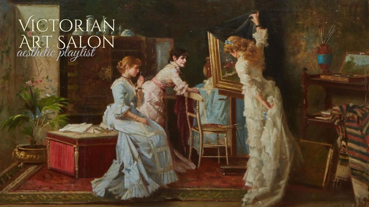 victorian art salon aesthetic (a playlist) - YouTube