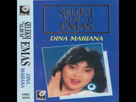 Dina Mariana - Seleksi Album Emas ( Full Album )