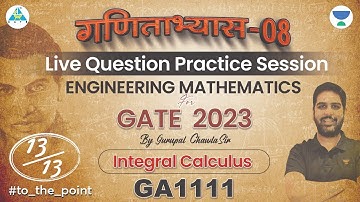 #08 गणिताभ्यास | Live Question Practice Session | Engineering Maths | GATE 2023 #gc_sir