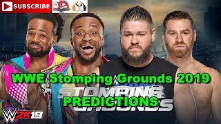 Wwe Stomping Grounds 2019 Big E & Xavier Woods Vs Kevin Owens & Sami Zayn Predictions Wwe 2K19