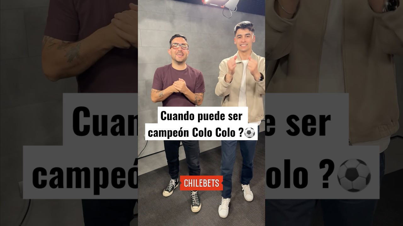 ¿CUANDO PUEDE SER CAMPEÓN COLO COLO?