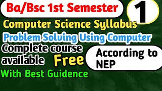 Ba/Bsc 1st Semester Computer Science syllabus 2024 Problem solving using computer #yourbscguide #bsc