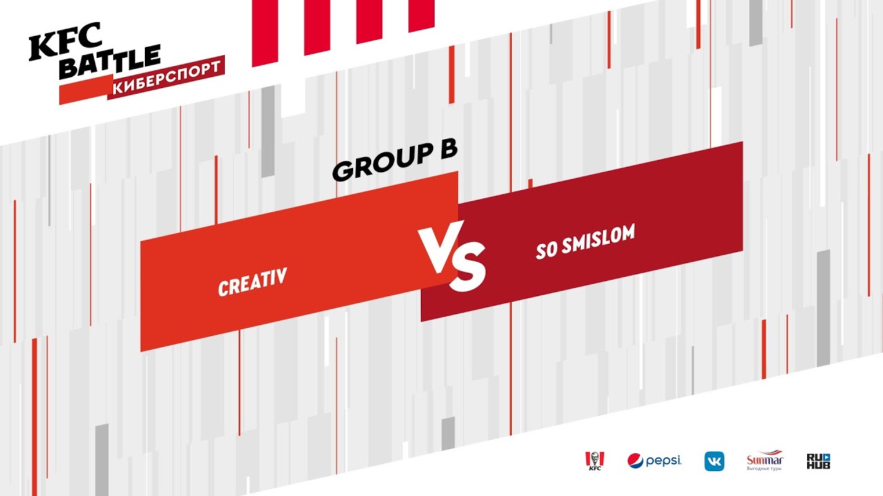 Creativ vs So smislom, KFC Battle 2019 Closed Qualifier, bo3, game 1 [4ce & Lex]